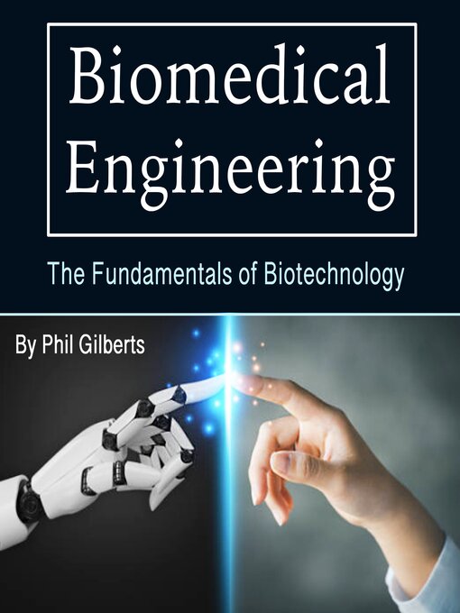 Title details for Biomedical Engineering by Phil Gilberts - Wait list